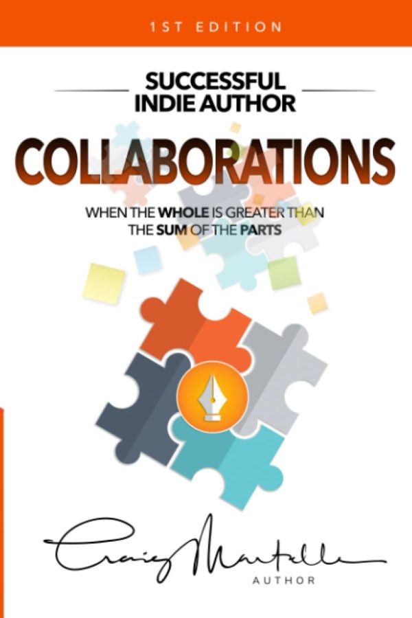 Collaborations: When the whole is greater than the sum of the parts Taschenbuch – 23. August 2019 1