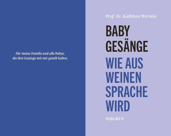 Babygesänge: Wie aus Weinen Sprache wird Gebundene Ausgabe – 15. März 2024 5