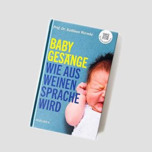 Babygesänge: Wie aus Weinen Sprache wird Gebundene Ausgabe – 15. März 2024 46