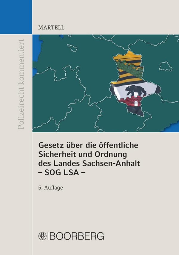 Gesetz über die öffentliche Sicherheit und Ordnung des Landes Sachsen-Anhalt (SOG LSA): mit Erläuterungen (Polizeirecht kommentiert) Gebundene Ausgabe – 15. Februar 2018 1