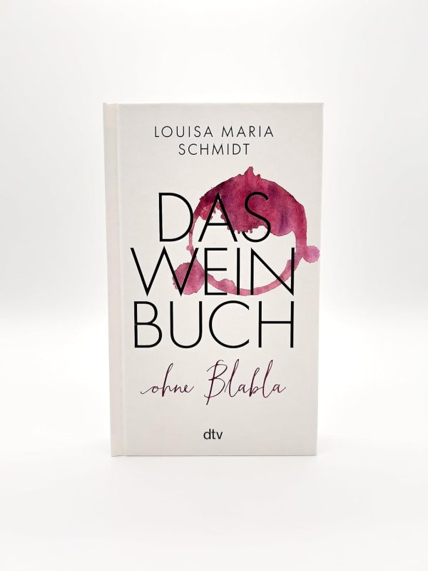 Das Weinbuch – ohne Blabla: Weinwissen von @bringflavorhome - DEUTSCHER KOCHBUCHPREIS 2023 Gebundene Ausgabe – 14. September 2023 2