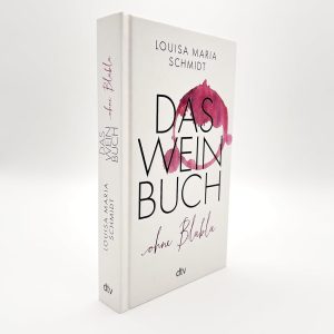 Das Weinbuch – ohne Blabla: Weinwissen von @bringflavorhome - DEUTSCHER KOCHBUCHPREIS 2023 Gebundene Ausgabe – 14. September 2023 11