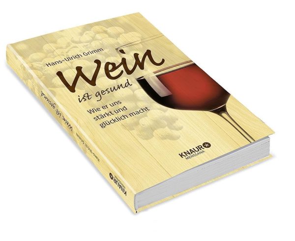 Wein ist gesund: Wie er uns stärkt und glücklich macht Gebundene Ausgabe – 3. Mai 2021 4