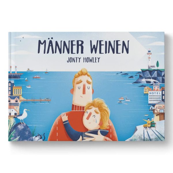 Männer weinen: Ein Bilderbuch für Väter, Söhne und empathische Menschen. Sensible Kinder stärken: klischee-freies Kinderbuch über Gefühle. Zum Vorlesen ab 3. Für Kita, Familie und Schulen. Gebundene Ausgabe – Bilderbuch, 27. Januar 2020 1