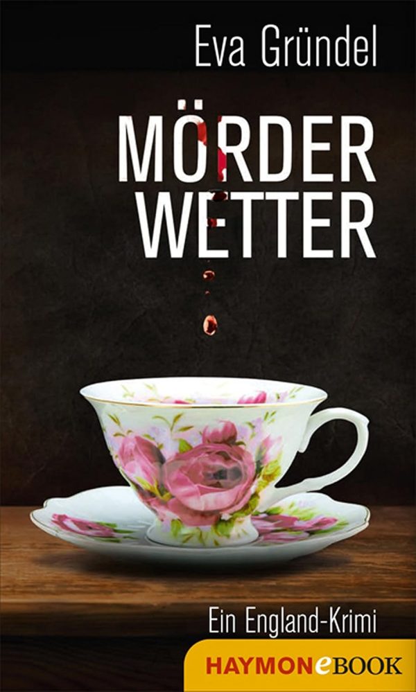 Mörderwetter: Ein England-Krimi (Reisekrimis mit Elena Martell 4) Kindle Ausgabe 1