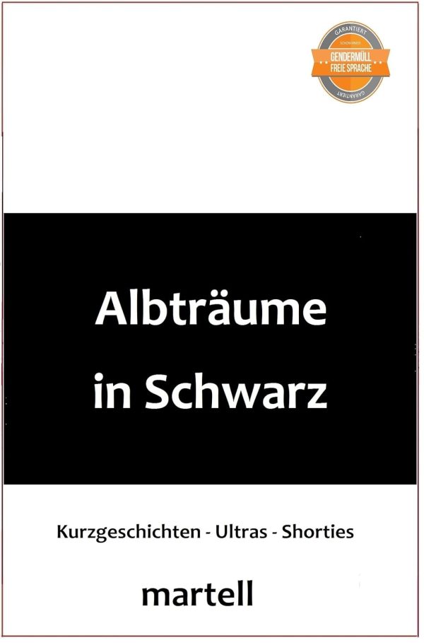 Albträume in Schwarz: Kurzgeschichten, Shorties und Ultras Kindle Ausgabe 1