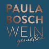 Wein genießen: Das Weinwissen Deutschlands bekanntester Sommelière Kindle Ausgabe 2