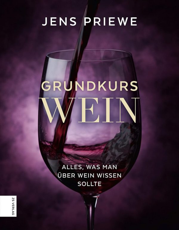 Grundkurs Wein: Alles, was man über Wein wissen sollte Kindle Ausgabe 1